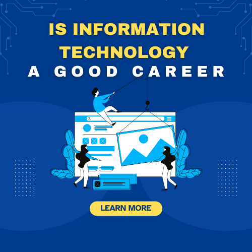 Is Information Technology a Good Career