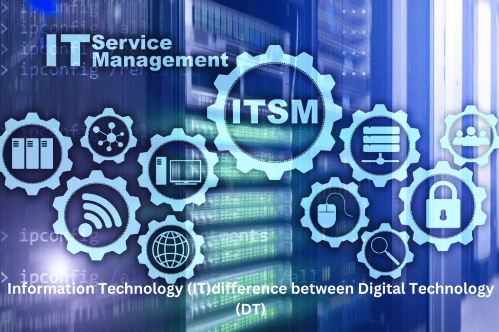 Information Technology (IT)difference between Digital Technology (DT)