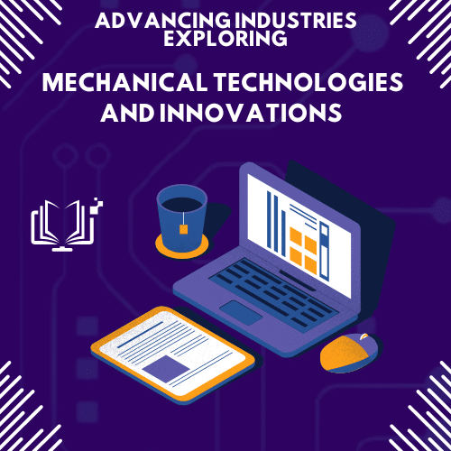 Mechanical Technologies