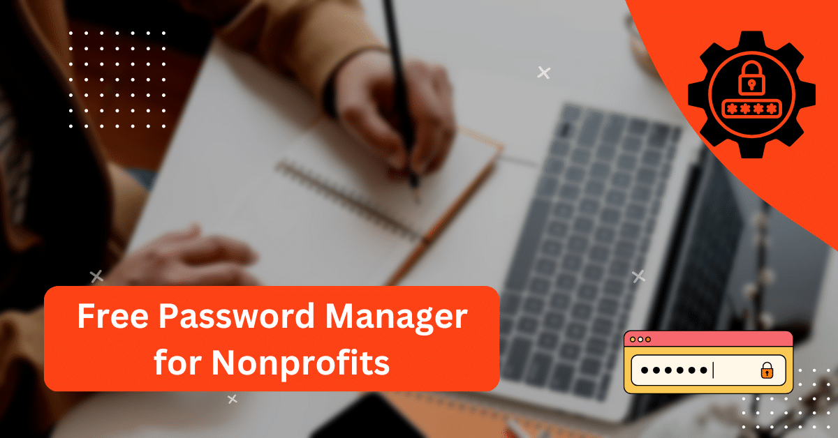 Free Password Manager for Nonprofits